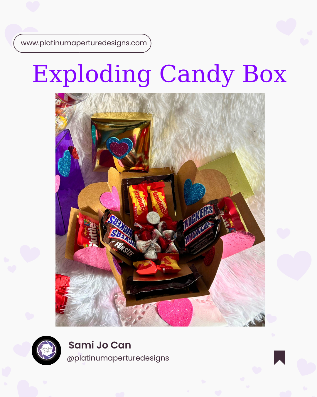 Exploding Candy Box – Platinum Aperture Designs
